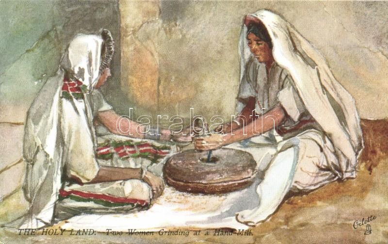 he Holy Land, Two Woman Grinding at a Hand-mill, Wide-wide-world, 'The Holy Land' Series IV. Raphael Tuck & Sons, Oilette, illustrated by Fulleylove, A Szentföld, kézimalommal őrlő nők, 'The Holy Land' Series IV. Raphael Tuck & Sons, Oilette, illustrated by Fulleylove