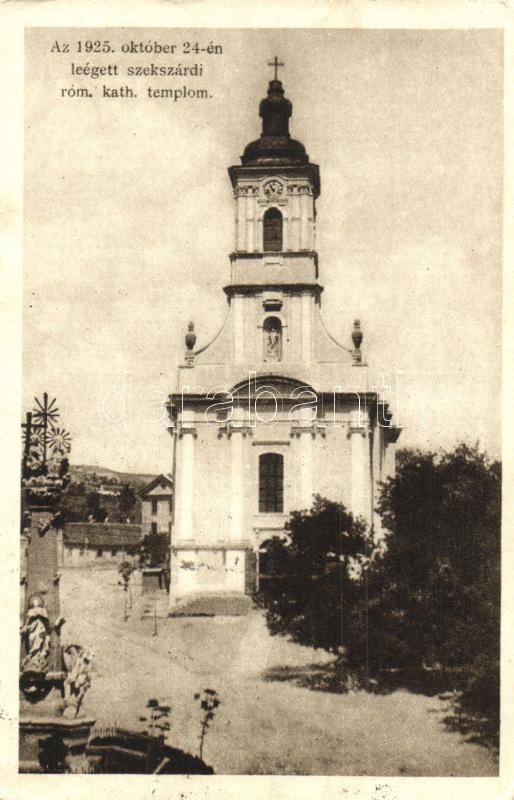 Szekszárd, 1925. október 24-én leégett Római katolikus templom