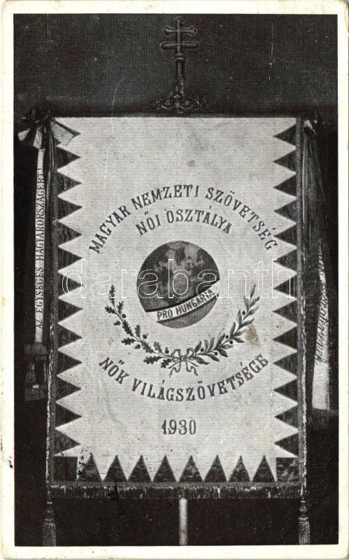 1930 Magyar Nemzeti Szövetség Női Osztálya, Nők Világszövetsége, Hungarian National Federation of Women's Affairs, the World Association of Women, flag, propaganda 'Pro Hungaria'