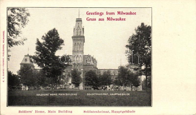 Milwaukee, Soldier's Home, Main Building; C. N. Caspar Co. Publishers