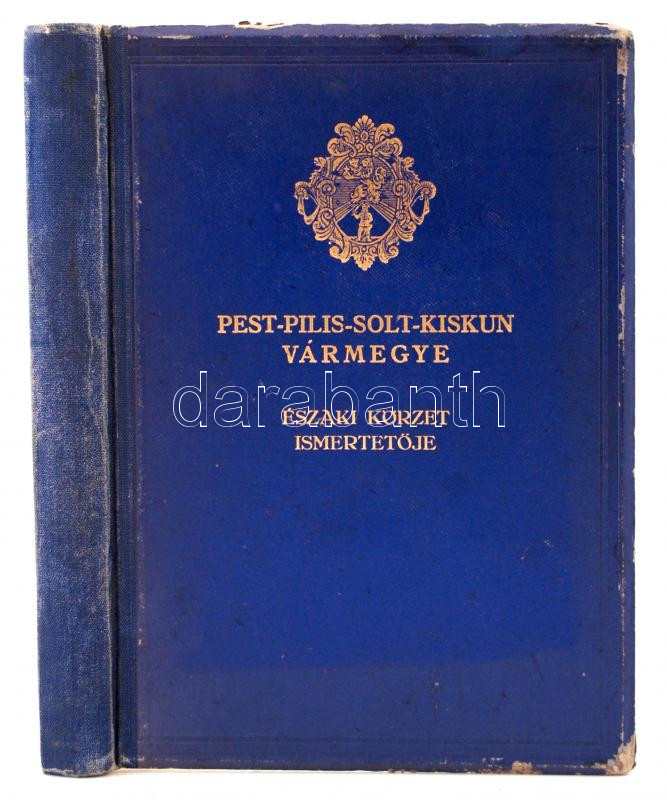 F Szabo Geza Szerk Pest Pilis Solt Kiskun Varmegye Darabanth Kft