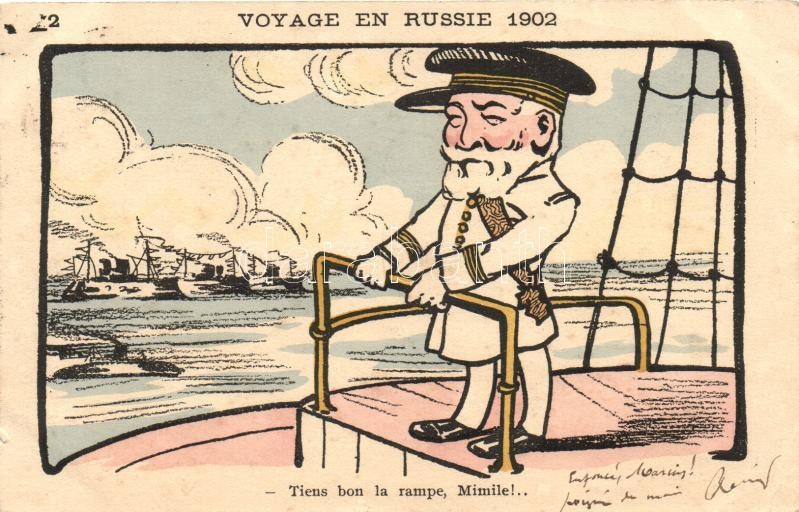 Voyage en Russie 1902 / Emil Loubet, French-Russian alliance propaganda, 1902 Út oroszországba/ Emil Loubet, Francia-Orosz szövetségi propaganda.