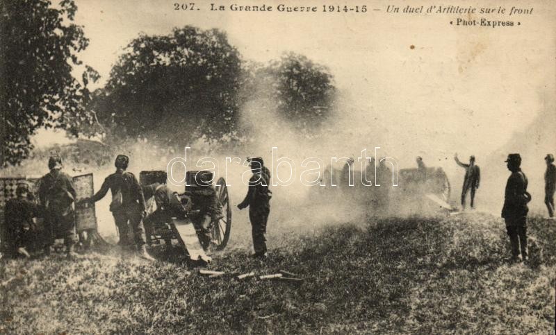 1914-1915 Francia hadsereg, tüzérség harcközben, 1914-1915 Un duel d'Artillerie sur le front / French army, artillery in battle
