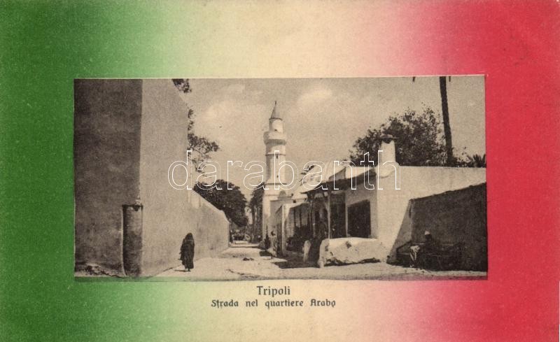 Tripoli, Strada nel quartiere Araba / road, Arabian district, Italian flag