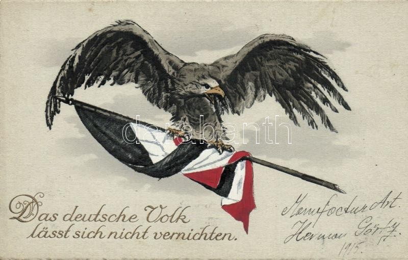 Das deutsche Volk lässt sich nicht vernichten / The German people can not be destroyed, WWI German propaganda, eagle, flag, A német népet nem lehet elpusztítani, német I. világháborús propaganda, sas zászlóval
