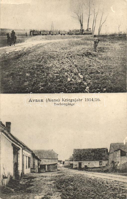 Avaux, Kriegsjahr 1914/16. Dorfeingange / village entrance, military railway, locomotive