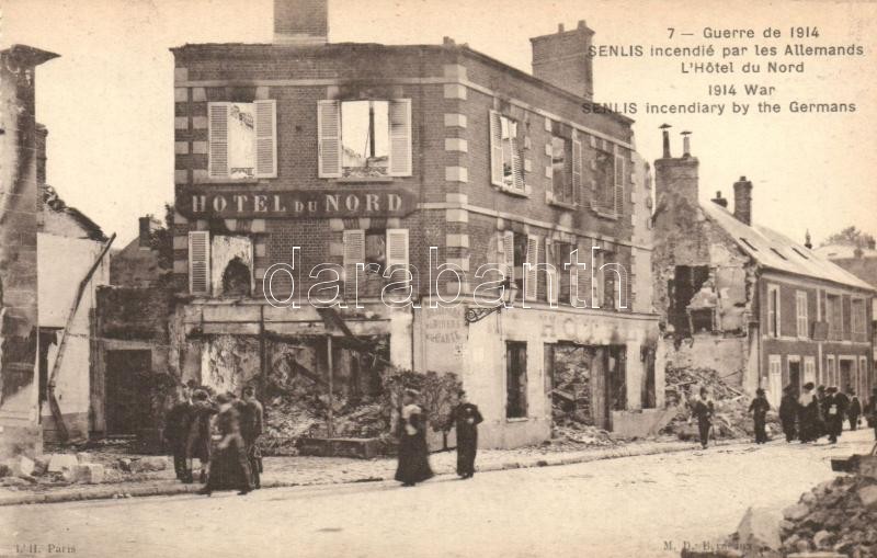 1914 Senlis, Hotel du Nord destroyed by the Germans, during the war