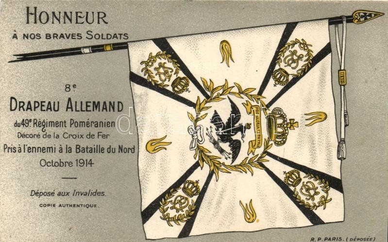 Honneur a nos braves Soldats 8e Drapeau Allemand du 49e Regiment Poméranien / French propaganda, German flag of the 49th Pomeranian infantry regiment, the eighth German flag taken from the enemy in the Battle of North, litho, Francia propaganda lap mely a 49-edik Pomerániai gyalogságtól elvett zászlót ábrázolja, amelyet az ellenségtől sikerült megszerezni a csata során. litho