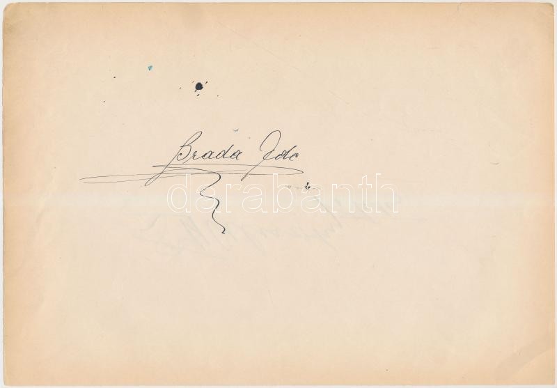 Brada Ede (1879-1955) táncos, balettmester, koreográfus
saját kezű aláírása papírlapon, 16x24cm + ugyanazon a papírlapon másik azonosítandó aláírás