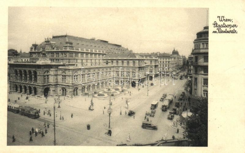 Vienna, Wien I. Staatsoper mit Karnterstrasse / Opera House with Karntner street, tram, automobile