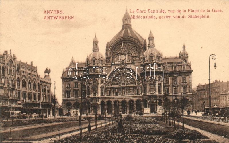 Antwerpen, Anvers; 'La Gare Centrale, vue de la Place de la Gare' / railway station, terminus