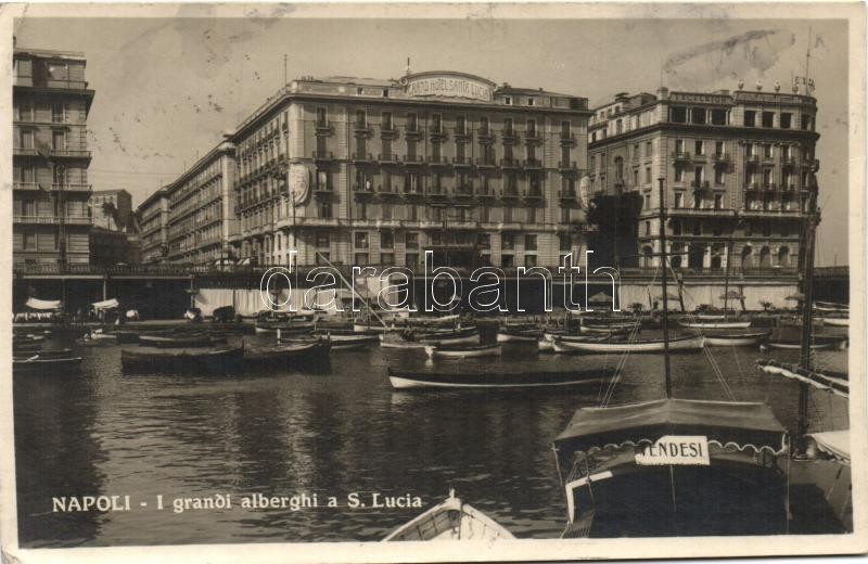 Naples, Napoli; I grandi alberghi a S. Lucia / St. Lucia Grand Hotel, Excelsior Hotel, rowboats