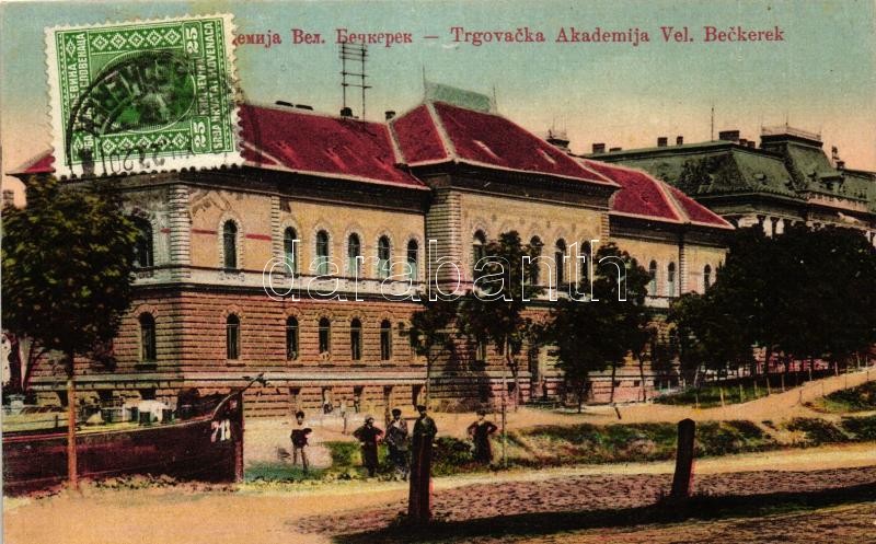 Nagybecskerek, Velky Beckerek, Zrenjanin; kereskedelmi főiskola / commercial academy, steamship