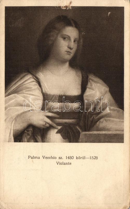 Violante, művészlap s: Palma Vecchio, Violante, art postcard, s: Palma Vecchio