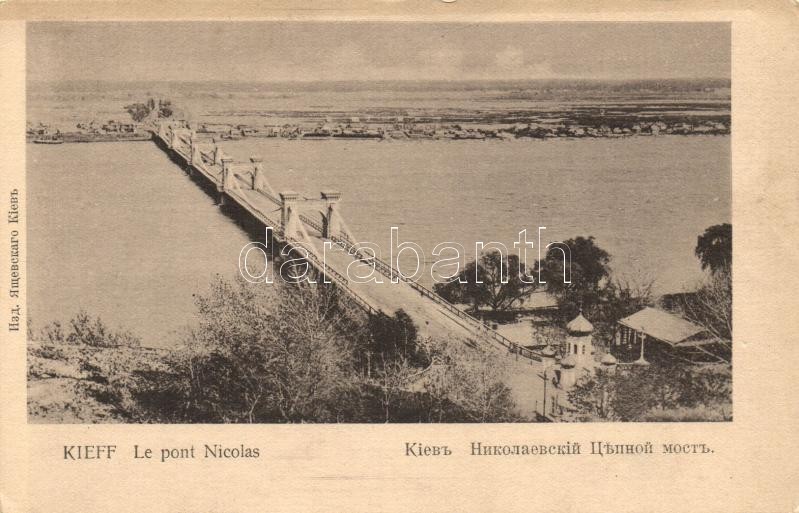 Kiev, Kieff; Le Pont Nicolas / bridge