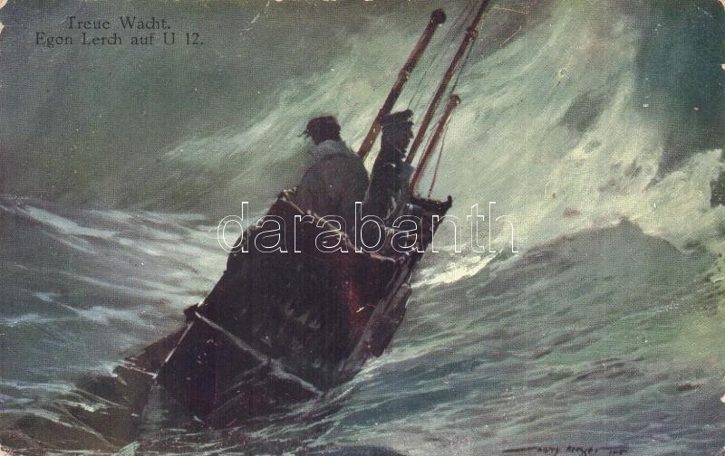 Treue Wacht, Egon Lerch auf U 12 / K.u.K. Kriegsmarine Unerseeboot 12