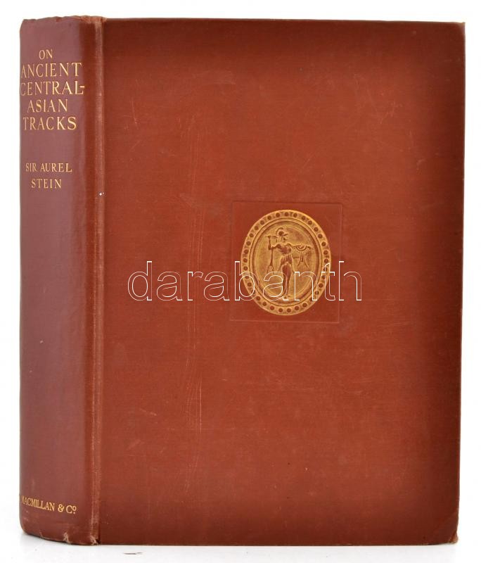 洋書 ON ANCIENT CENTRAL-ASIAN TRACKS by STEIN On ancient Central-Asian tracks. Brief narrative of three