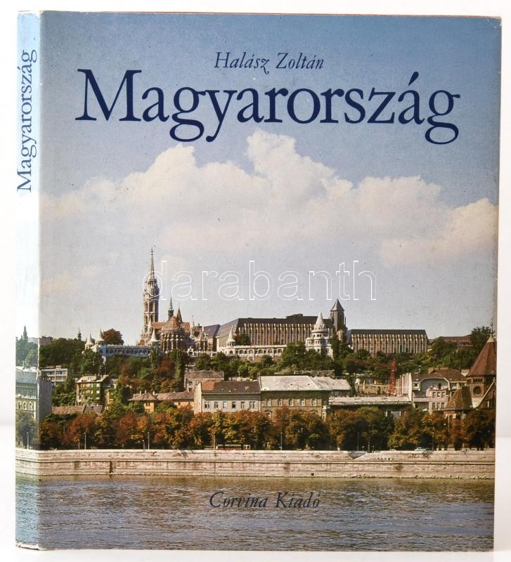 ハンガリー　UNGARN／Zoltán Halász　Corvina Halász Zoltán: Magyarország. Bp., 1980, Corvina. Kiadói