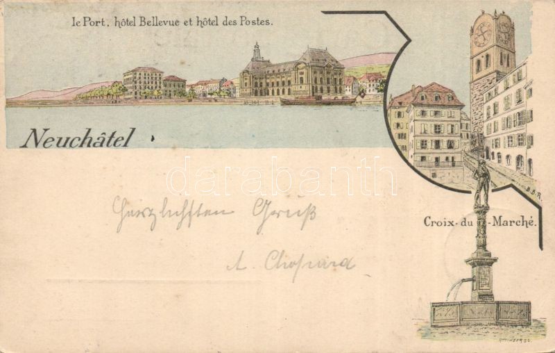 1897 Neuchatel, Port, Hotel Bellevue, Hotel des Postes, Croix du Marche / port, hotels, monument s: Attinger