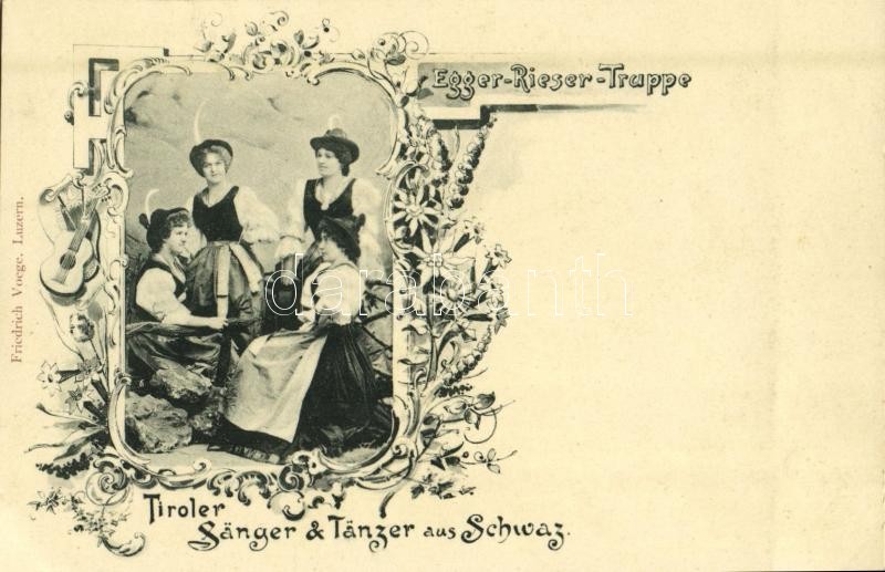 Egger-Rieser-Truppe, Tiroler Sanger &amp; Tanzer aus Schwaz / folk costumes, dancers and singers, Austrian folklore from Schwaz (Tirol), Art Nouveau, floral, Osztrák táncosok és énekesek Schwaz-ból (Tirol), folklór. Art Nouveau, floral