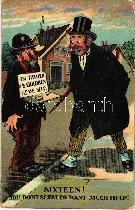 Sixteen! You don't seem to want much help! class struggle, humour. Series 3096. litho, Tizenhat! Nem úgy tűnsz mint akinek sok segítség kellene. Humoros képeslap az osztályharcról. Series 3096. litho