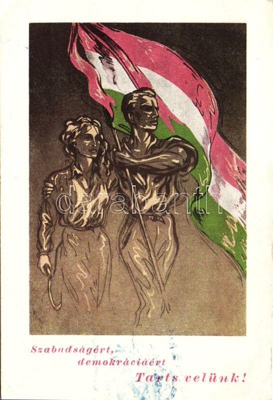 For the Freedom and Democracy; Hungarian propaganda, flag So. Stpl, 'Szabadságért, demokráciáért' Magyar propaganda, zászló 'Partizán barátok Szövetsége' So. Stpl