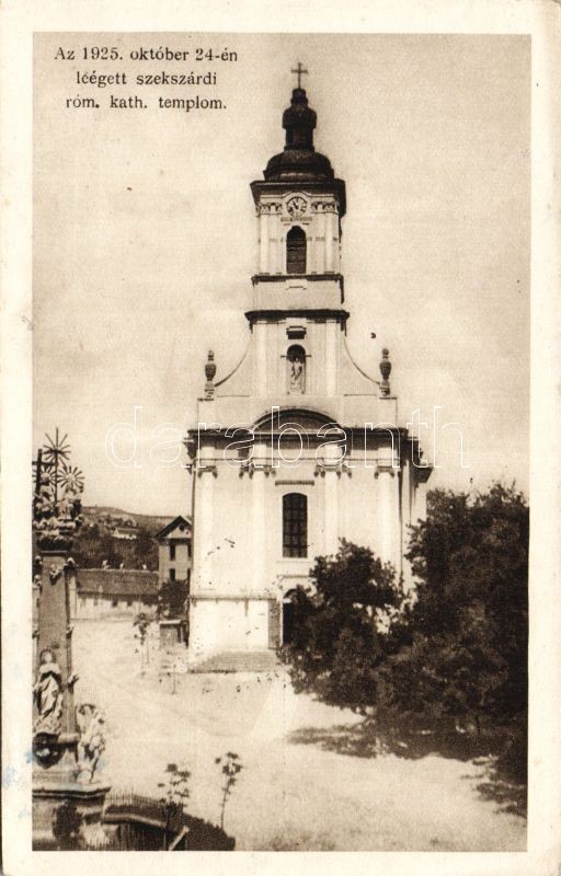 Szekszárd az 1925-ben leégett templom