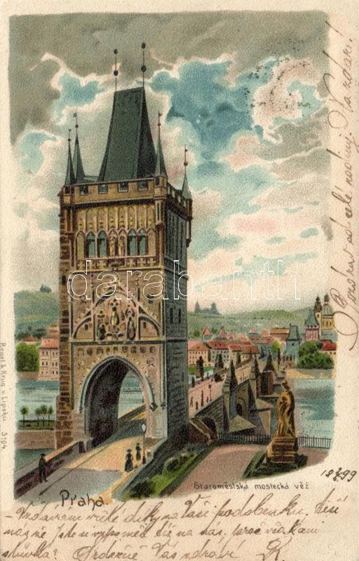 1899 Prag, Praha, Prague; Staromestská mostecká vez / old town bridge tower, Regel &amp; Krug 3104. litho