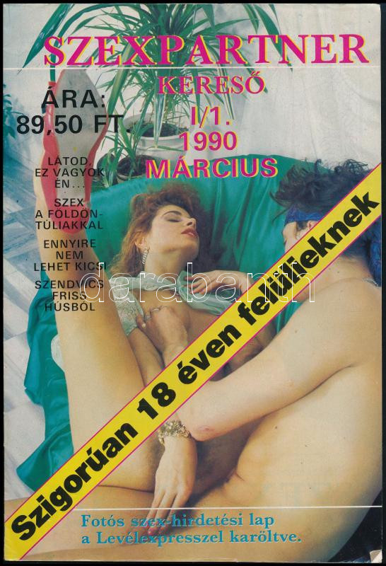 1990 Szexpartner keres . I. vf. 1. sz. 1990. m rcius Darabanth Kft