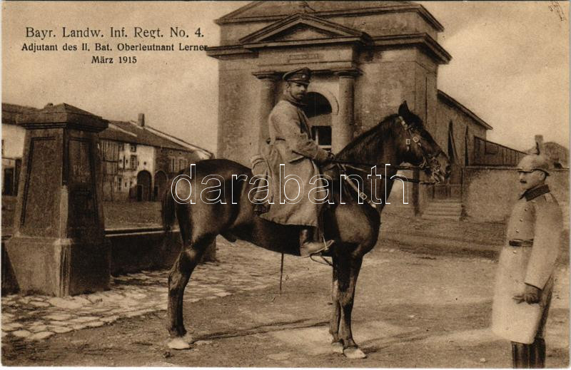 Bayr. Landw. Inf. Regt. No. 4. Adjutant des II. Bat. Oberleutnant Lerner März 1915 / WWI German military, Első Világháborús Német katona.