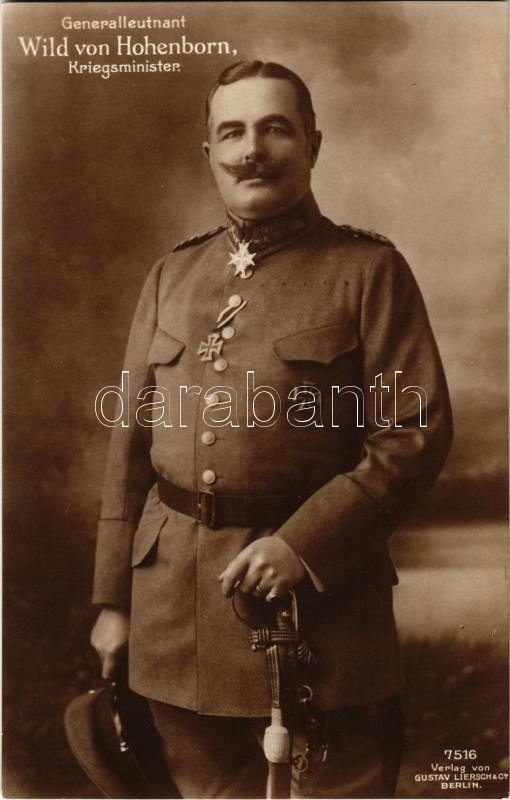 Generalleutnant Wild von Hohenborn, Kriegsminister / WWI German military, General and Minister of War, Első Világháborús Német katonai Ezredes és Háborús Miniszter.