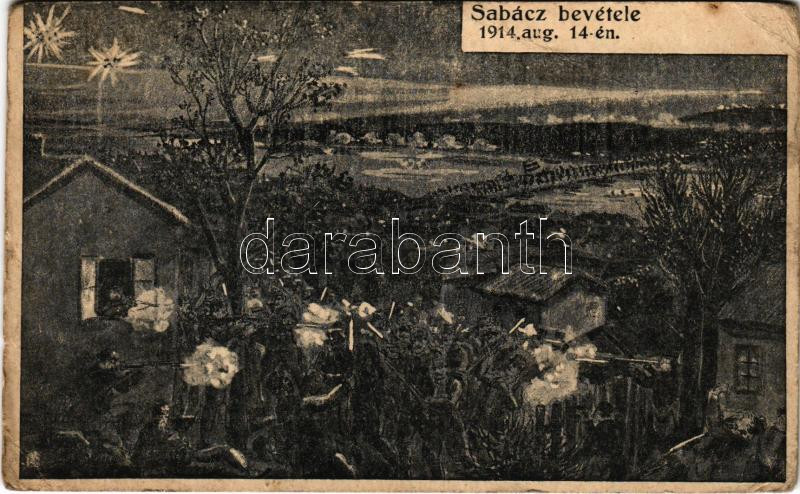 Szabács bevétele 1914. aug. 14-én, Die Einnahme von Sabac / WWI Austro-Hungarian K.u.K. military art postcard, Battle of Sabac