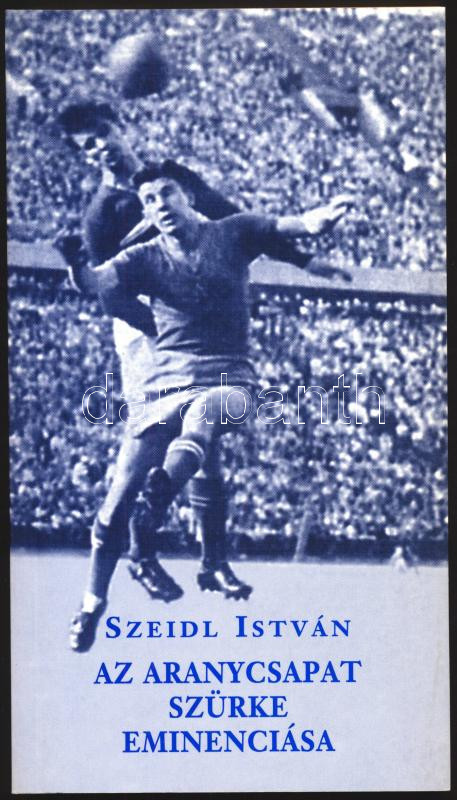 Szeidl István: Az Aranycsapat szürke eminenciás. Zakariás József élete. Bp., 2002, B-Humanitas. 183p. Kiadói papírkötés, jó állapotban.
