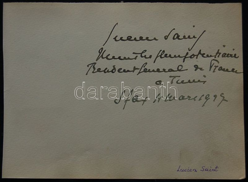 Aláírás: 1929 Lucien Saint francia külügyminiszter, tábornok eredeti saját kezű aláírása lapon / Original autograph signature of Lucian Saint general, minister of foreign affairs