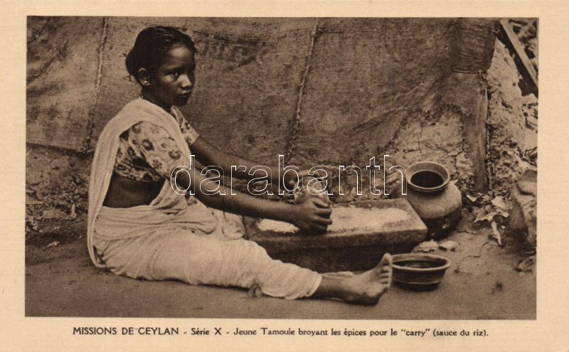 Mission de Ceylan / Tamil folklore, girl grinding spices for curry sauce, Tamil folklór, Fűszert őrlő curry készítő lány