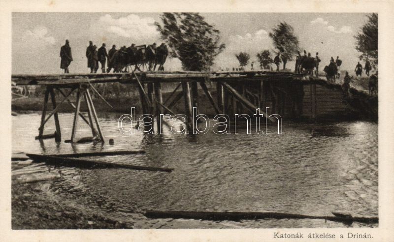 Hungarian soldiers crossing the river Drina, Katonák átkelése a Drinán 'Érdekes Újság' kiadása