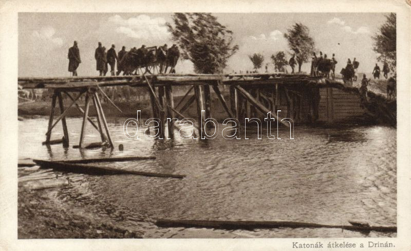 Hungarian soldiers crossing the river Drina, Katonák átkelése a Drinán 'Érdekes Újság' kiadása