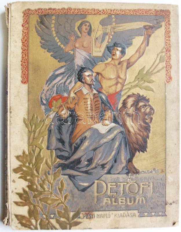 1903 Petőfi album - adatok, okmányok és képek Petőfi Sándor | Darabanth Kft.
