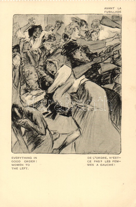 Avant la Fusillade / Everything in good order! Women to the left; WWI military propaganda s: Raemaekers, Az első világháború katonai propagandája, nők s: Raemaekers