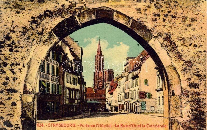 Strasbourg Golden street and Cathedral, the entrance of the hospital, Strasbourg Arany utca és katedrális, kórház bejárat