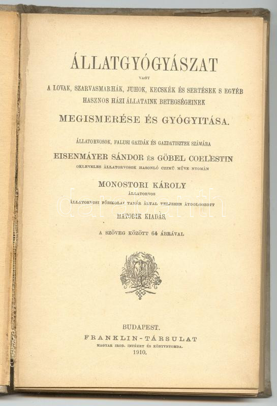 Monostori Károly: Állatgyógyászat vagy a lovak, szarvasmarhák ...