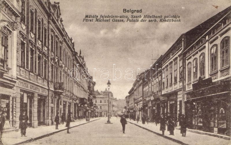 Belgrade, Mihály fejedelem útja, Szerb Hitelbank / street, Serbian Credit Bank palace
