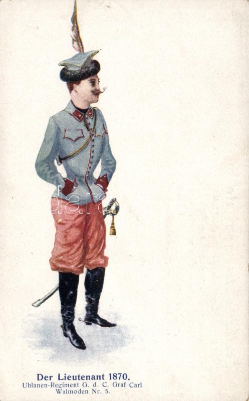 Der Lieutenant 1870. Uhlanen-Regiment G. d. C. Graf Carl Walmoden Nr. 5.