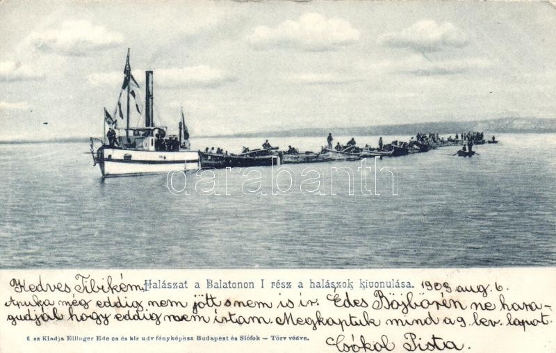 Balaton, Halászat I. rész; a halászok kivonulása; kiadja Ellinger Ede, ships, fishmen