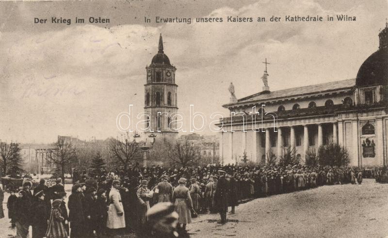 Vilnius, Wilna; in Erwartung des Kaisers an der Katedrale / waiting for Kaiser Wilhelm II by the Cathedral