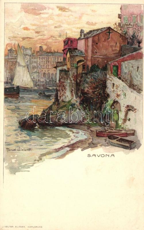 Savona, Cartoline Postali Artistiche di Velten No. 216. litho s: Manuel Wielandt