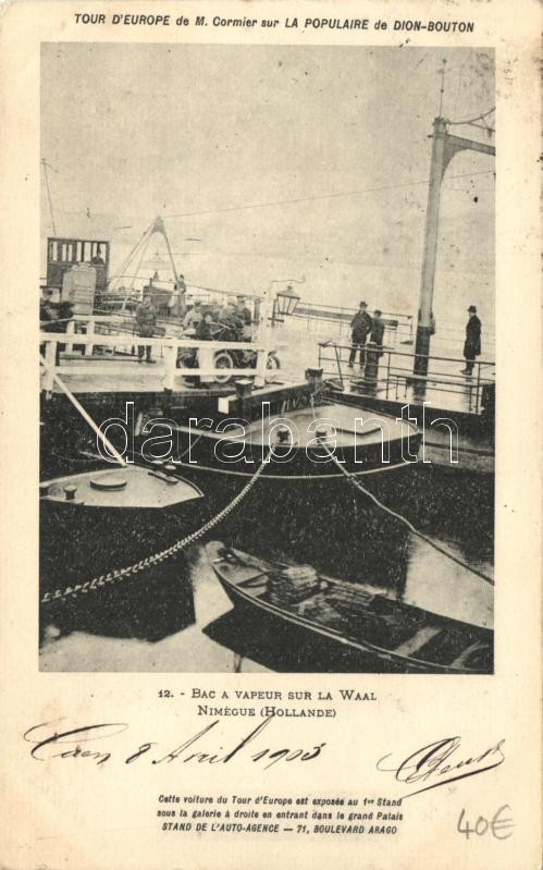 Tour D'Europe de M. Cornier sur La Populaire de Dion-Bouton - Bac a vapeur sur la Waal Nimegue / Europe trip on a Dion-Bouton, steam ferry, Európai körút egy Dion-Bouton autóval, gőzkompos átkelés.