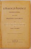 Thaly Kálmán: II. Rákóczi Ferenc ifjúsága 1676-1701. Történeti tanulmány. Pozsony, 1881, Stampfel Ká...
