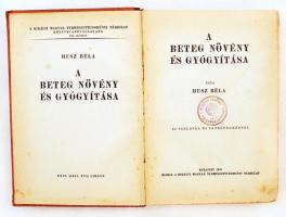 Husz Béla: A beteg növény és gyógyítása. Bp., 1941, Királyi Magyar Természettudományi Társulat. Kics...