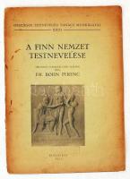 Bohn Ferenc: A finn nemzet testnevelése. Bp., 1927, Országos Testnevelési Tanács. Szakadt, tűzött papírkötésben.